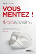 Vous mentez !