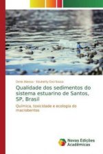 Qualidade dos sedimentos do sistema estuarino de Santos, SP, Brasil