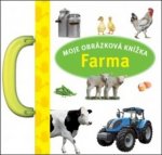 Moje obrázková knížka Farma