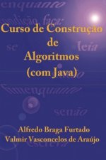 Curso de Construç?o de Algoritmos (com Java)