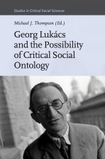 Georg Lukács and the Possibility of Critical Social Ontology