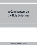 commentary on the Holy Scriptures