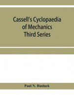 Cassell's cyclopaedia of mechanics