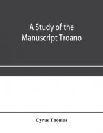 study of the manuscript Troano