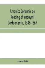 Chronica Johannis de Reading et anonymi Cantuariensis, 1346-1367