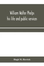 William Walter Phelps