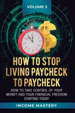How to Stop Living Paycheck to Paycheck