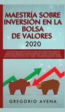 Maestria sobre inversion en la bolsa de valores 2020