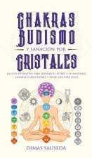 Chakras, budismo y sanacion por cristales