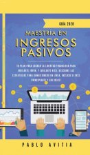 Maestria en ingresos pasivos 2020