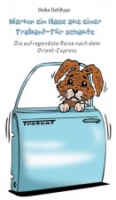 Warum ein Hase aus einer Trabant-Tür schaute