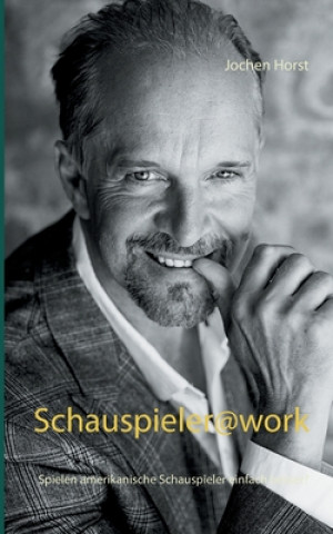 Schauspieler@work