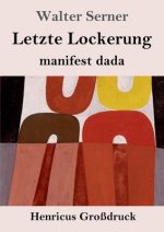 Letzte Lockerung (Grossdruck)