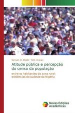 Atitude pública e percepç?o do censo da populaç?o