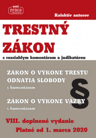 Trestný zákon s rozsiahlym komentárom a judikatúrou