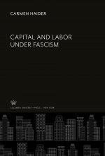 Capital and Labor Under Fascism