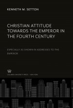 Christian Attitude Towards the Emperor in the Fourth Century