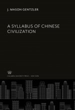 A Syllabus of Chinese Civilization
