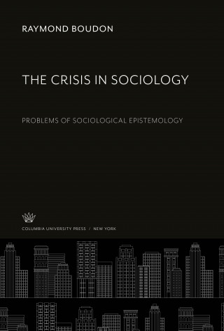 The Crisis in Sociology