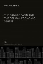 The Danube Basin and the German Economic Sphere