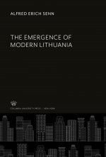 The Emergence of Modern Lithuania