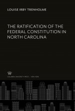 The Ratification of the Federal Constitution in North Carolina