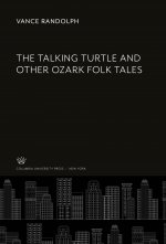 The Talking Turtle and Other Ozark Folk Tales
