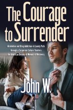 Courage to Surrender