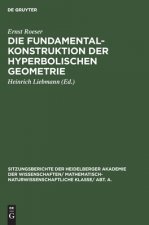 Die Fundamentalkonstruktion Der Hyperbolischen Geometrie