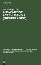 Auswartige Acten, Band 2 (Niederlande)