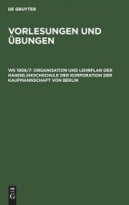 Organisation Und Lehrplan Der Handelshochschule Der Korporation Der Kaufmannschaft Von Berlin