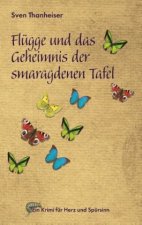Flügge und das Geheimnis der smaragdenen Tafel