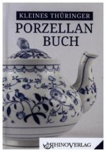 Kleines Thüringer Porzellanbuch