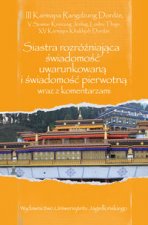 Siastra rozróżniająca świadomość uwarunkowaną i świadomość pierwotną wraz z komentarzami