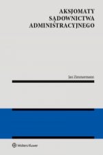 Aksjomaty sądownictwa administracyjnego