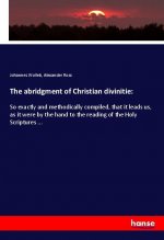 The abridgment of Christian divinitie: