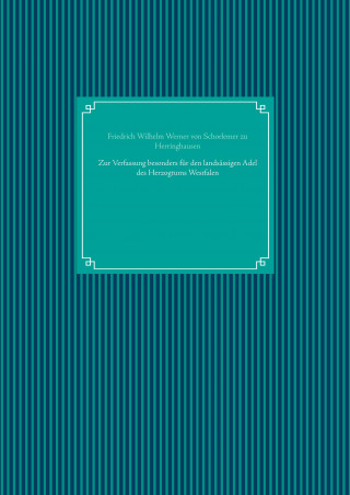 Zur Verfassung besonders für den landsässigen Adel des Herzogtums Westfalen