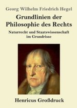Grundlinien der Philosophie des Rechts (Grossdruck)