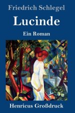 Lucinde (Grossdruck)