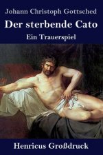 sterbende Cato (Grossdruck)