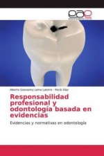 Responsabilidad profesional y odontologia basada en evidencias
