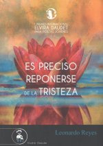 Es preciso reponerse de la tristeza