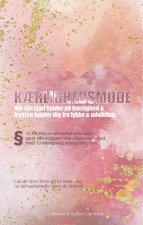 K?rlighedsm?de, N?r din sj?l kalder p? k?rlighed og frygten holder dig fra lykke og udvikling