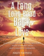 Long, Long Road Back to Love
