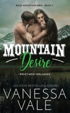 Mountain Desire - weckt mein Verlangen