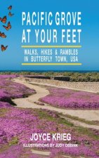 Pacific Grove at Your Feet