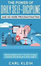 Power Of Daily Self -Discipline And No More Procrastination 2 in 1 Book