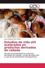 Estudios de vida util acelerados en productos derivados de cebada