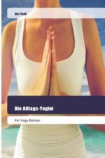 Die Alltags-Yogini
