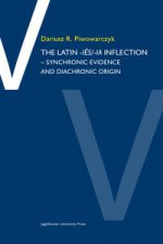 Latin -ies/ia Inflection - Synchronic Evidence and Diachronic Origin